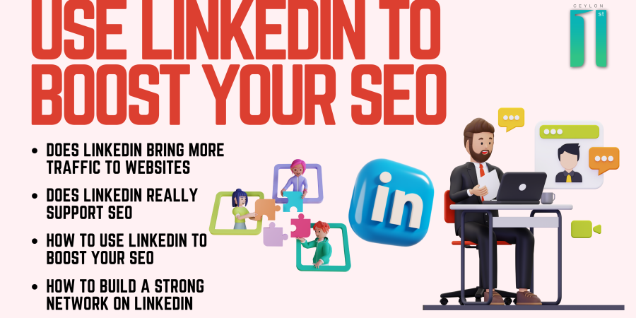 Use LinkedIn To Boost Your SEO | Ceylon First