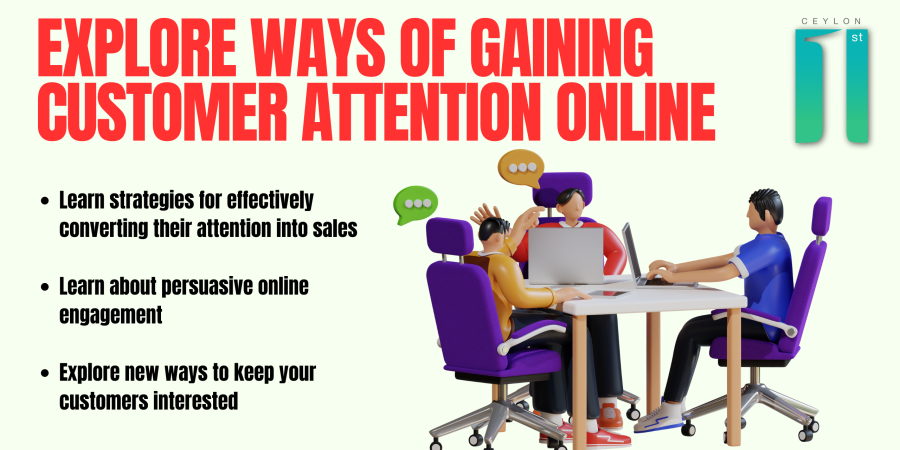 Explore ways of gaining customer attention online – Paid and Organic | Ceylon First
